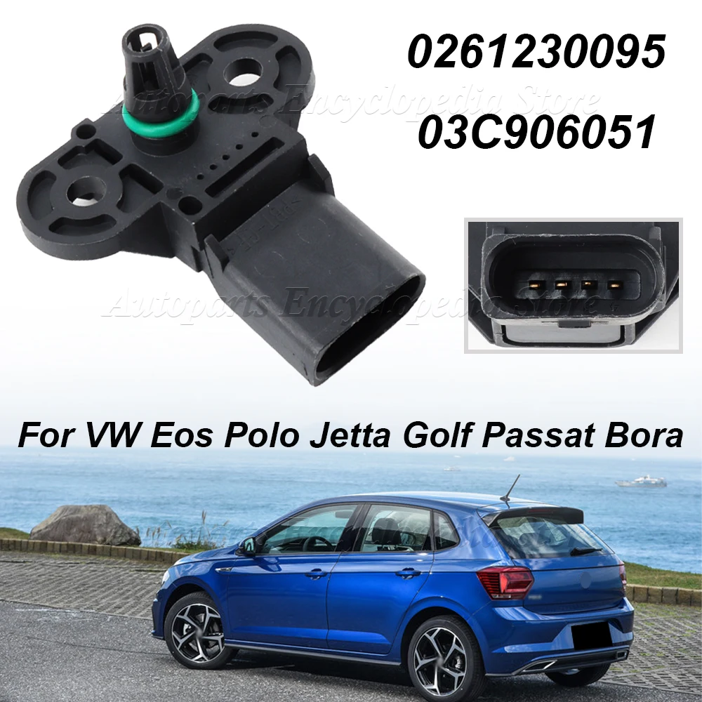 

Car MAP Pressure Sensor 03C906051 New For VW Eos Polo Jetta Golf Passat Bora Touran Audi A3 A4 A6 Q5 Skoda Seat 0261230095