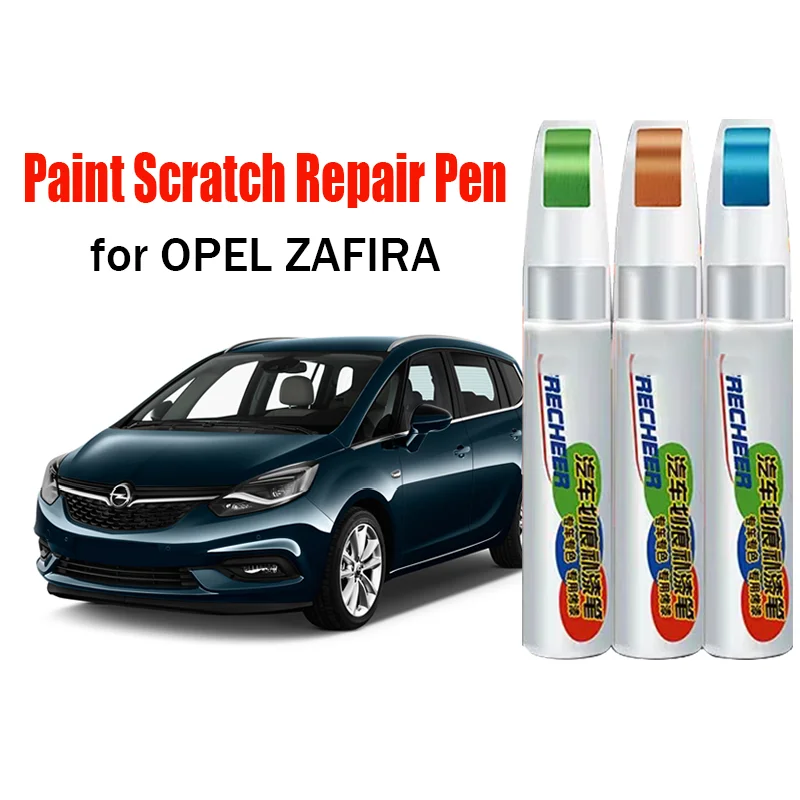 ซ่อมรอยขีดข่วนรถยนต์ Touch-Up ปากกาสีสําหรับ Opel Zafira Paint Scratch Remover สีรถ Care อุปกรณ์เสริม