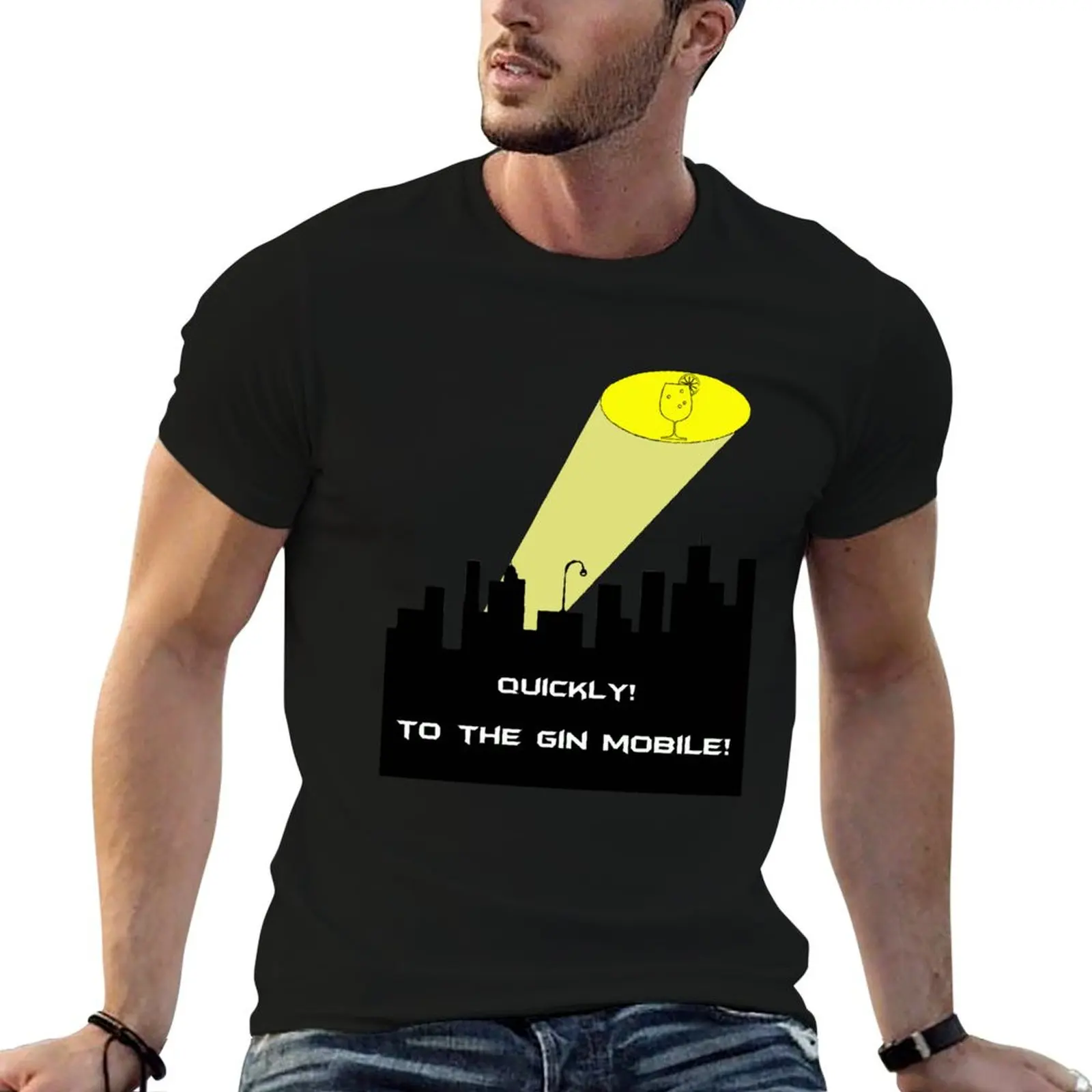 

Quickly! To the Gin Mobile! T-Shirt man t shirt luxury man t shirts for men T-Shirt