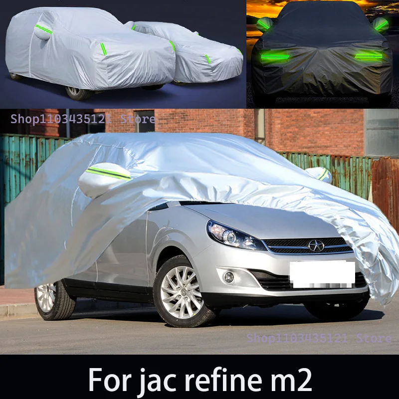 

For jac refine m2 Outdoor Protection Full Car Covers Snow Cover Sunshade Waterproof Dustproof Exterior Car accessories