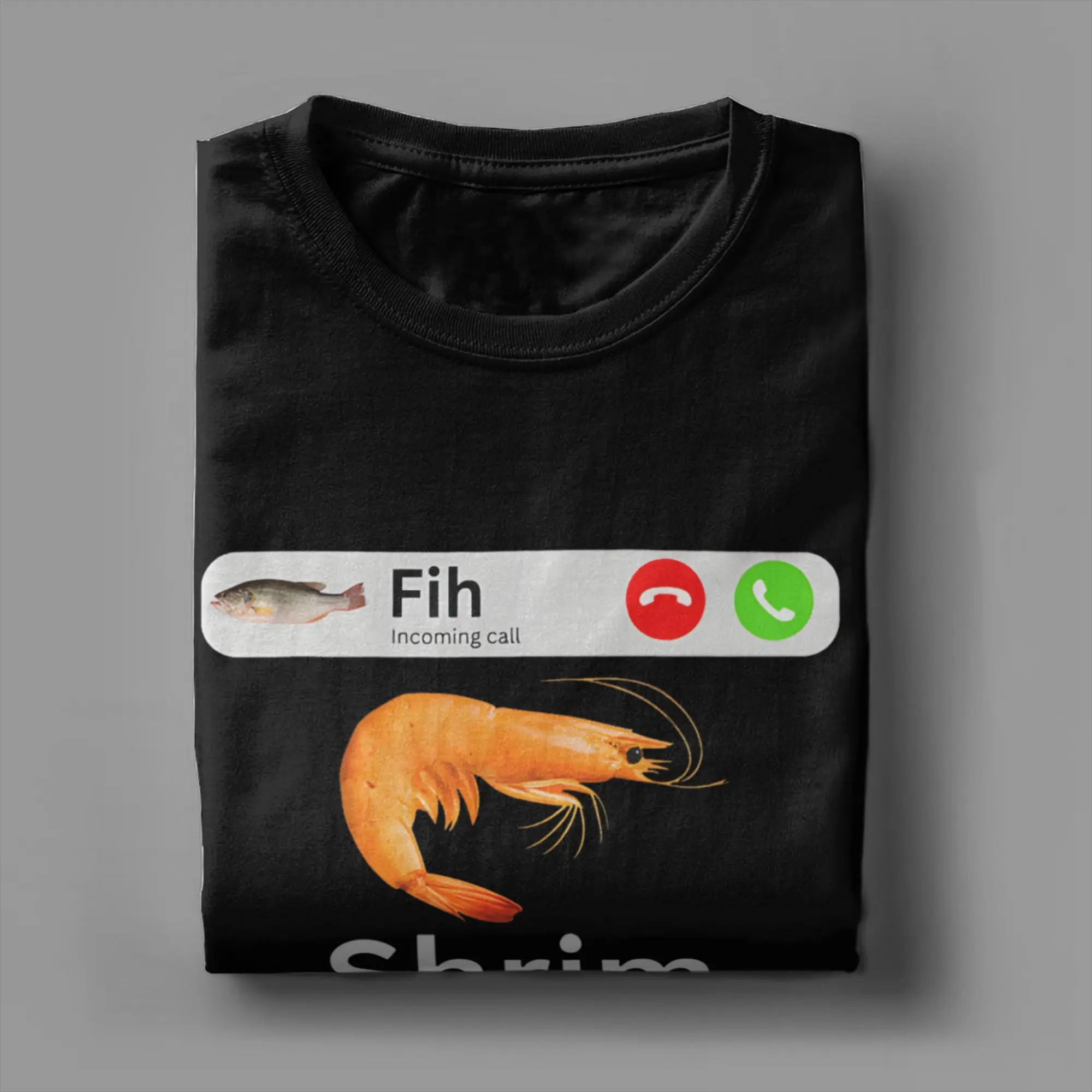 Shrim Is Calling Fih is calling Message Decline Accept Tee Shirt for Men Women Gift T Shirts  Cotton Clothing