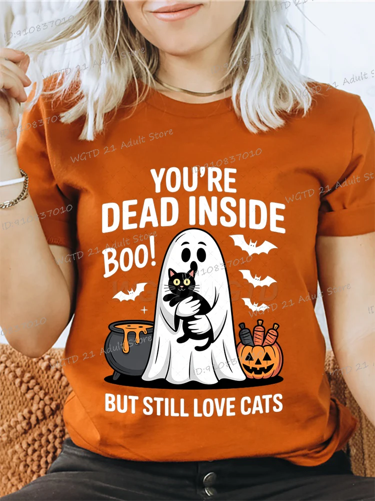 

"You're Dead Inside Boo But Still Love Cats" T-shirt Women Funny Ghost Pumpkin Cartoon Printed Female Halloween T Shirts Gifts