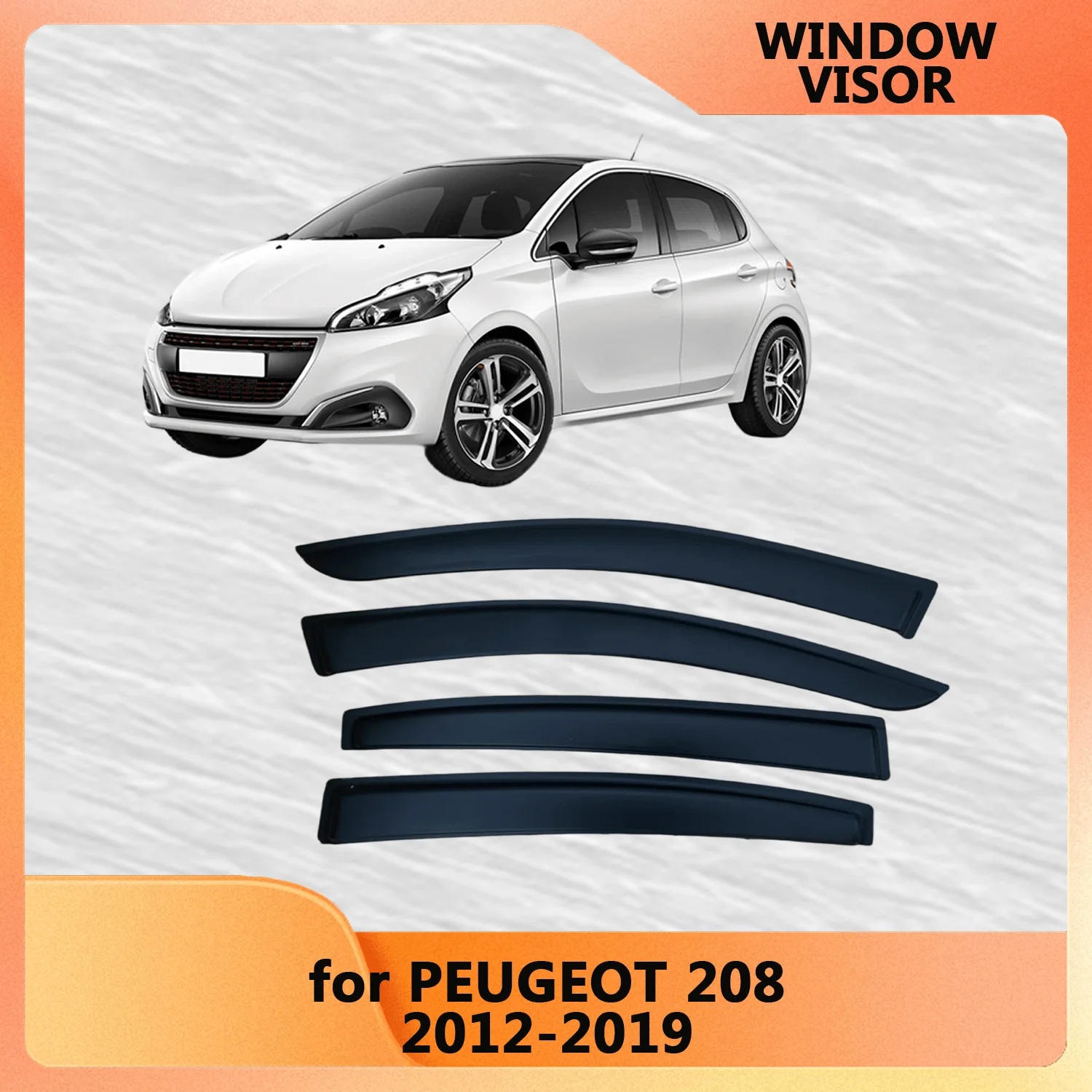

Window Visor for PEUGEOT 208 2012 2013 2014 2015 2016 2017 2018 2019 Weathershied Door Visor Wind Sun Rain Guards Side