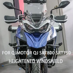 For QJMOTOR QJ SRT800 SRT750 QJ750-7A 750X 800X QJ SRT 800X Windshield SRT800X Accessories Motorcycle Heightened Windshield