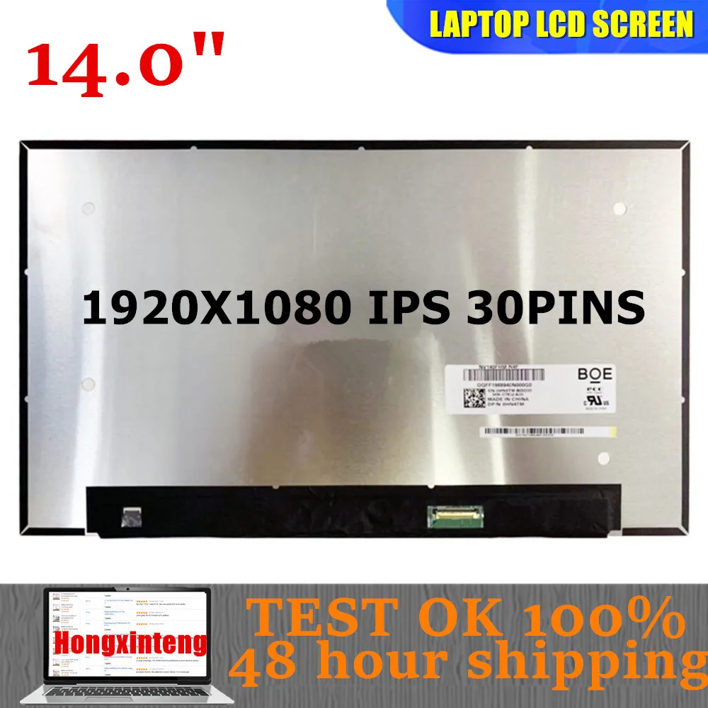 

NV140FHM-N4F NV140FHM-N4T N140HCA-E5C N140HCA-E5B 14.0INCH 1920*1080 30PINS 45%NTSC FDH IPS LAPTOP DISPLAY MATRIX REPLACEMENT
