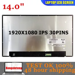 NV140FHM-N4F NV140FHM-N4T N140HCA-E5C N140HCA-E5B 14.0INCH 1920*1080 30PINS 45%NTSC FDH IPS LAPTOP DISPLAY MATRIX REPLACEMENT