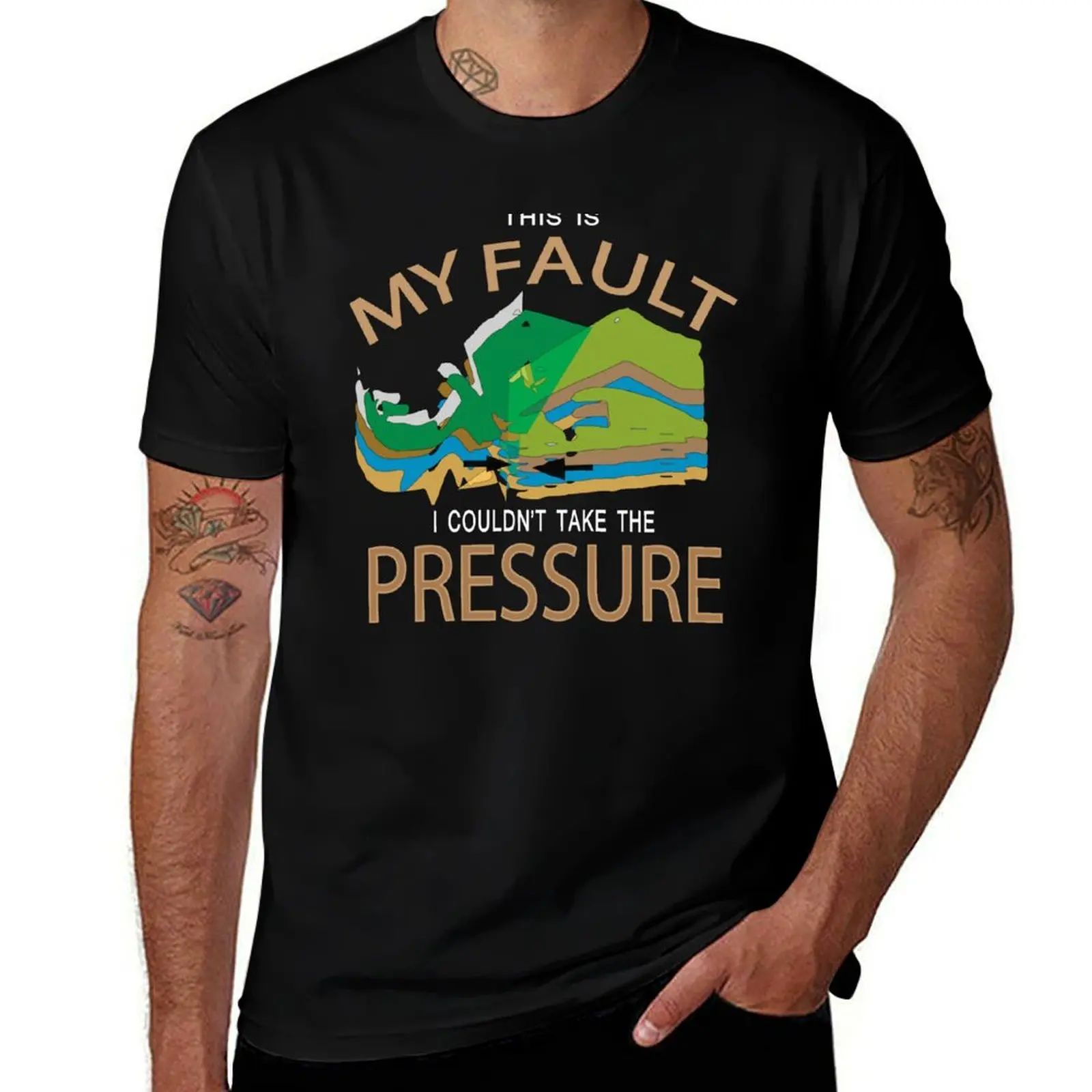 This Is My Fault I Couldn't Take The Pressure Geologist T-Shirt Fashion Letter Print T-Shirt
