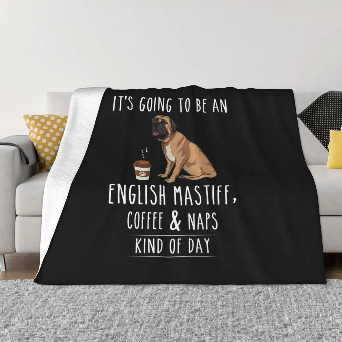 

English Mastiff, Coffee and Naps Funny Throw Blanket Soft Big Luxury Comforter Blankets