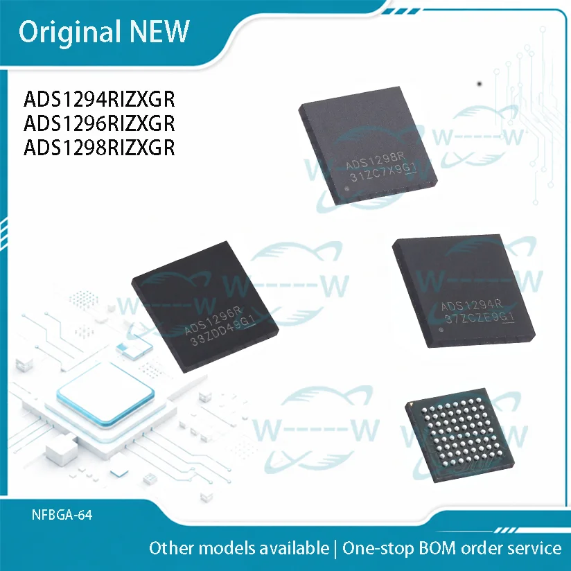 New (2-10 PCS) ADS1294RIZXGR ADS1296RIZXGR ADS1298RIZXGR ADS1294R ADS1296R NFBGA-64 IC CHIP ADS1298R