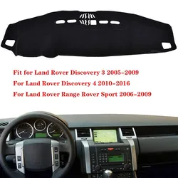 for Land Rover Range Rover Sport L320 2006~2009 Discovery 3 4 Anti-Slip Mat Dashboard Cover Pad Sunshade Carpet Car Accessories