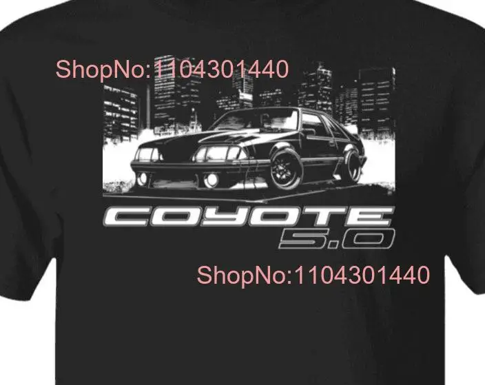 Coyote 5 0 Foxbody Mustang Fox body stang enthusiast city scene T Shirt long or short sleeves