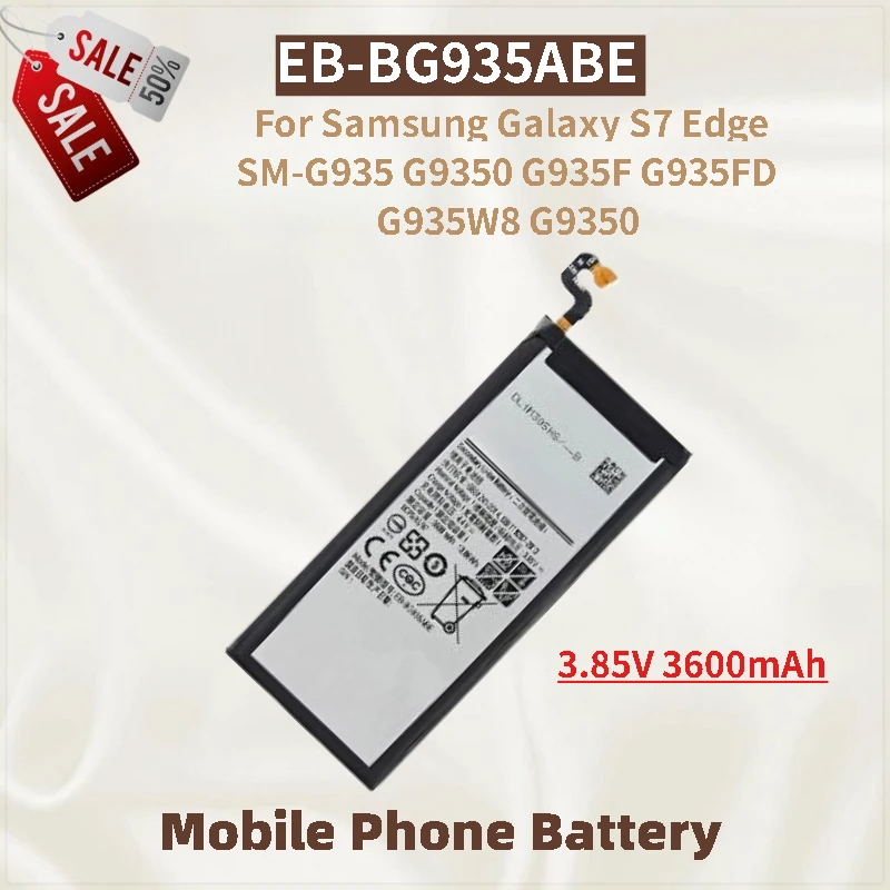 

New High Quality Phone Battery EB-BG935ABE 3.85V 3600mAh For Samsung Galaxy S7 Edge SM-G935 G935FD G935W8 G9350 G935F G9350