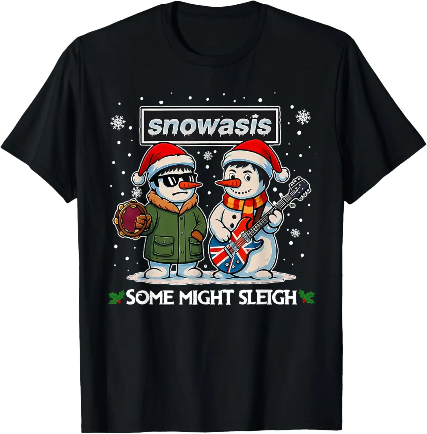 Unique Funny SNOWASIS Some Might Sleigh Snowman Rock Band Parody Regular Short Sleeve T-Shirt New Arrival Unisex Crewneck Tops