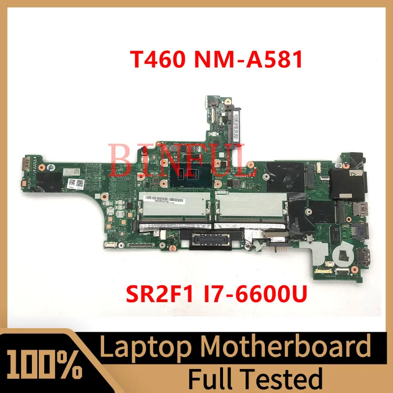 

BT462 NM-A581 Mainboard For Lenovo ThinkPad T460 Laptop Motherboard With SR2F1 I7-6600U CPU GT940 2G 100% Tested Working Well