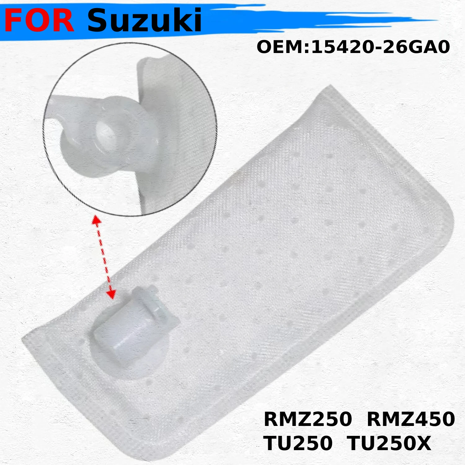

Motorcycle Fuel Pump Filter For Suzuki RMZ250 RMZ450 TU250 TU250X 2009/2011/2015/2017 OEM:15420-26GA0