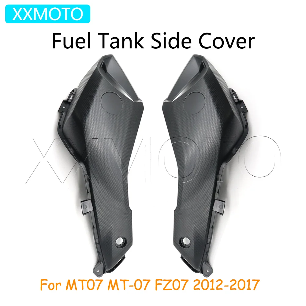 

For Yamaha MT07 MT-07 FZ07 2012-2017 Motorcycle Fairing Fuel Tank Side Cover ABS Plastic Shell Body Kit MT FZ 07 Accessories