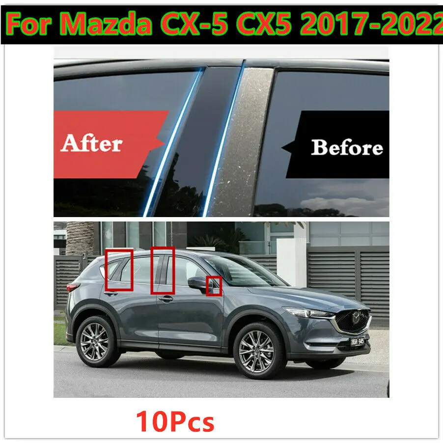 10pcs/Set Car Door Window Pillar Posts Glossy Black Pillar Molding Cover Trim For Mazda CX-5 CX5 20172018 2019 2020 2021 2022