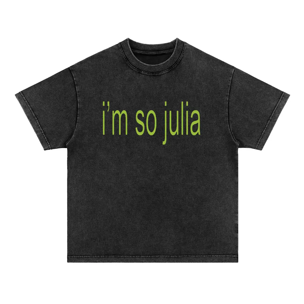 I'm So Julia Letter Print Vintage Washed T Shirt Charli XCX Brat Album 2024 T-shirt Men's Women Cotton Casual Oversized T-shirts