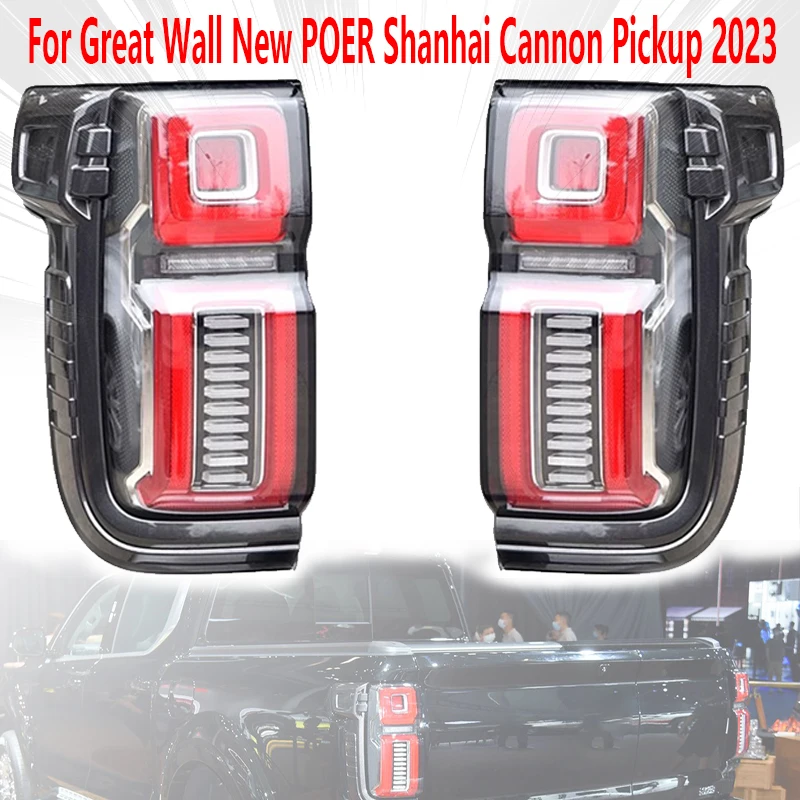 Car Accessories Rear Bumper Tail Light Brake Light Turn Signal Rear Headlight For Great Wall New POER Shanhai Cannon Pickup 2023