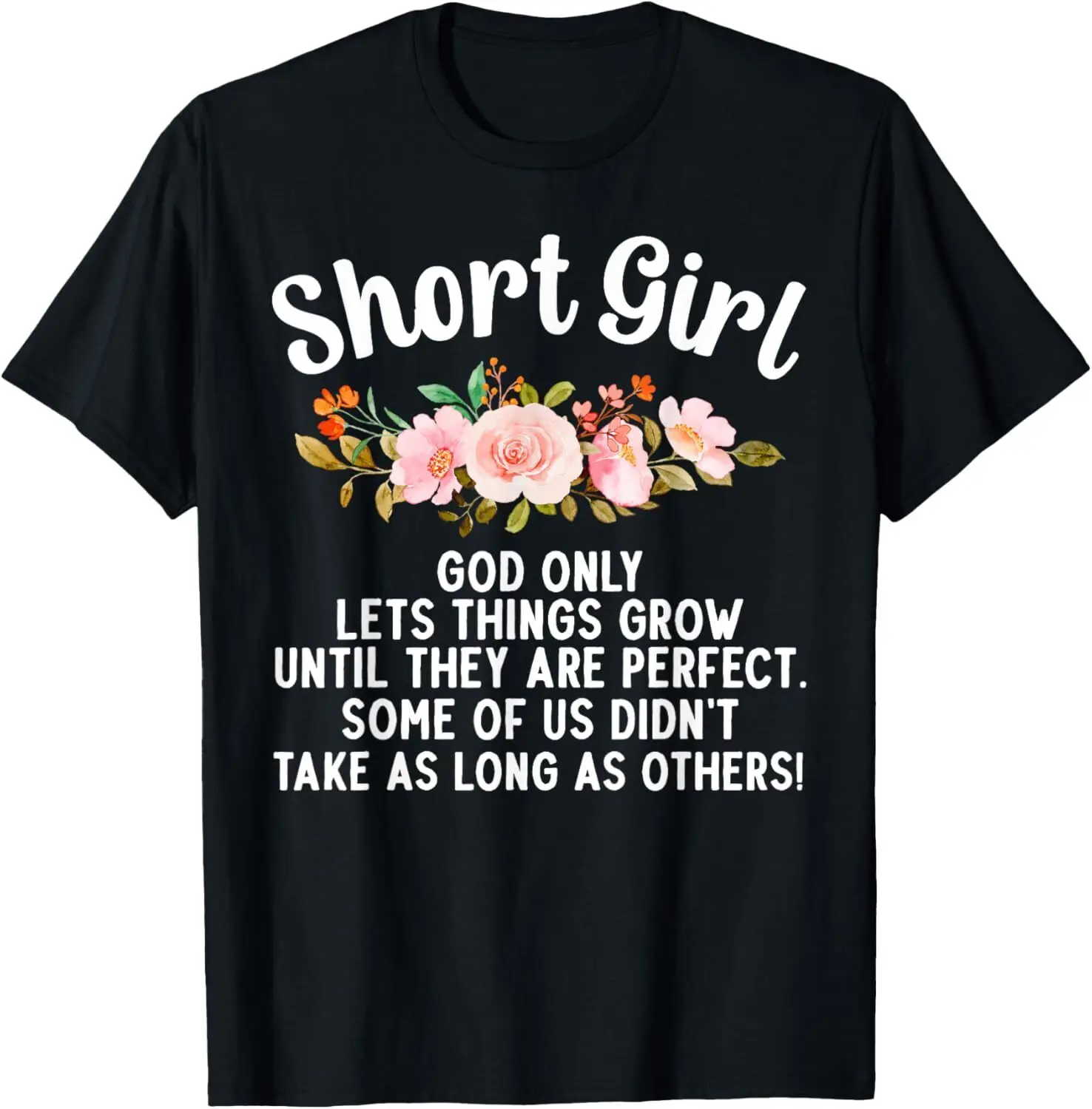 Funny Short Girl Art For Women Mom Short People Short Girl Unisex T-Shirt