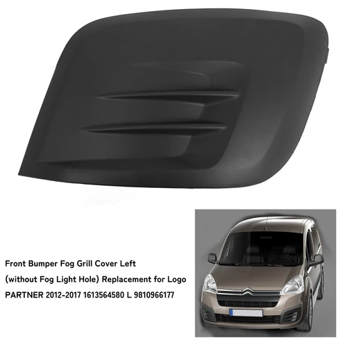 Imagen 2 del producto Reemplazo de la cubierta de la parrilla antiniebla del parachoques delantero derecho, sin orificio para la luz antiniebla, para Logo PARTNER 2012-2017 1613564580 R 9810966077
