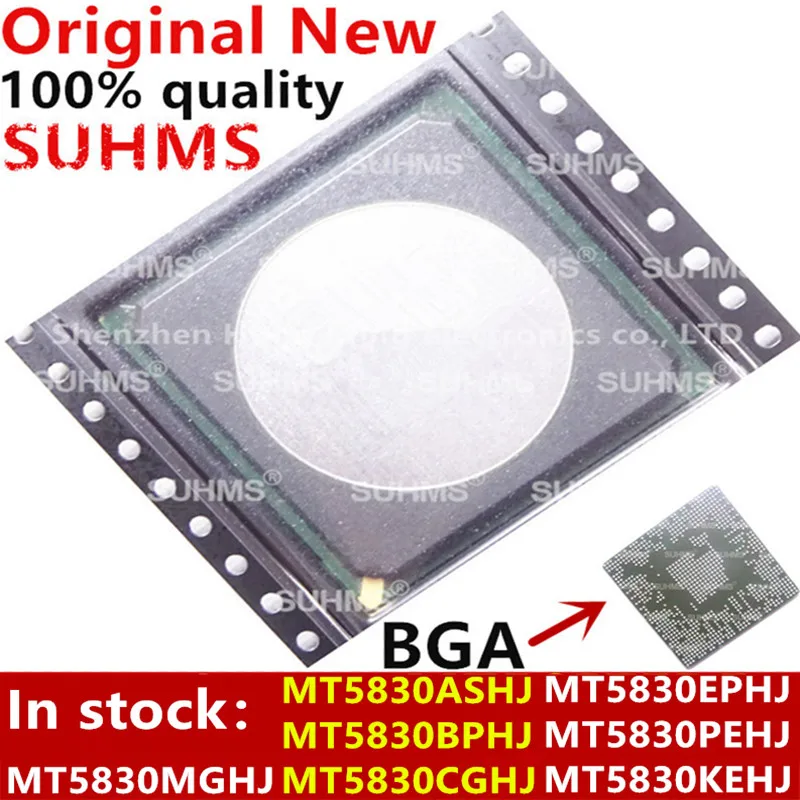 100% New MT5830ASHJ MT5830BPHJ MT5830CGHJ MT5830EPHJ MT5830PEHJ MT5830KEHJ MT5830MGHJ BGA Chipset