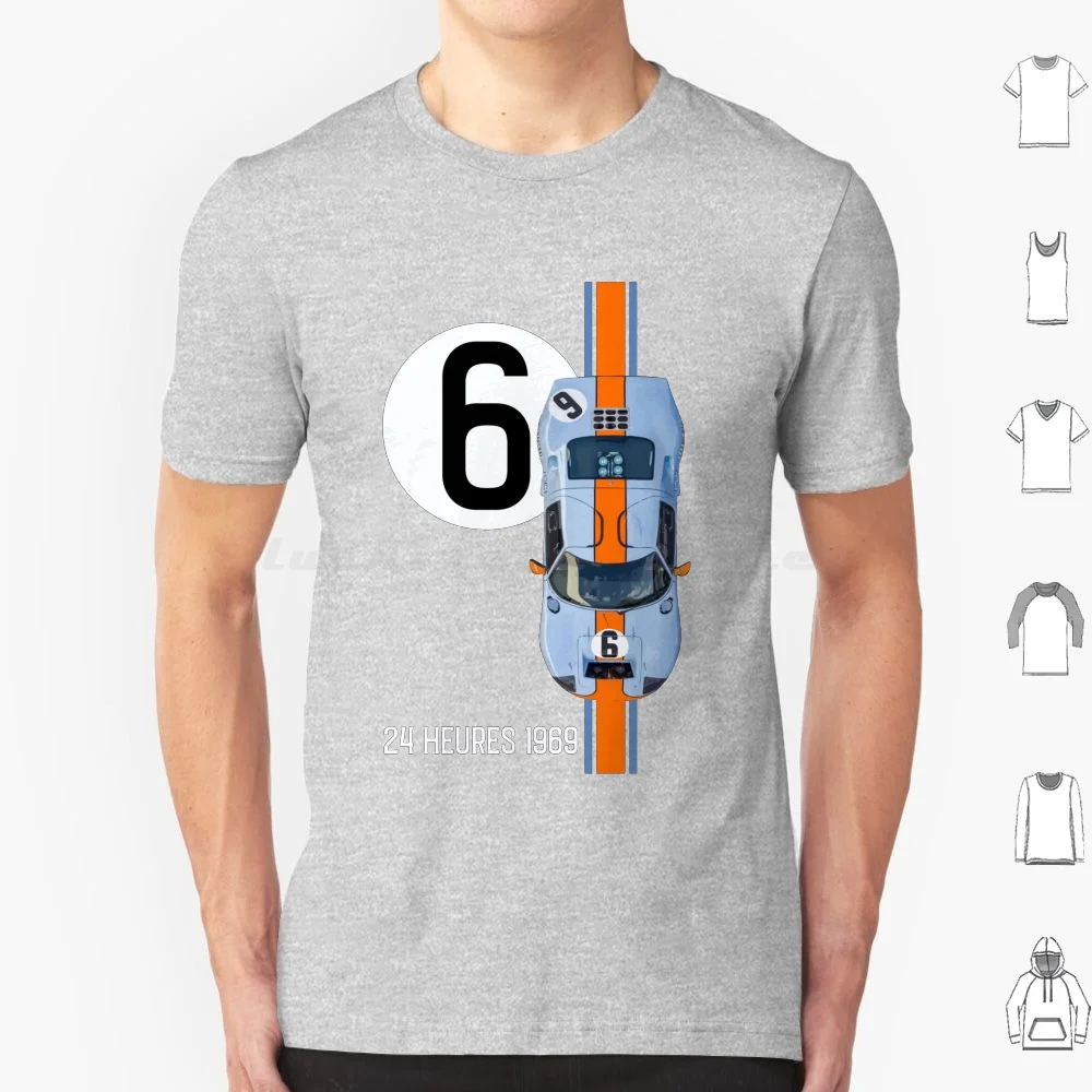 Gt40 No 6-Winner 24 Heures 1969 T Shirt Big Size 100% Cotton Gt40 Shelby American 24 Heures 1969 Winner Classic Livery Car Art