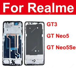 Front Frame Housing For Realme GT3 GT Neo5 Neo 5Se LCD Housing Cover Chassis Middle Bezel Parts