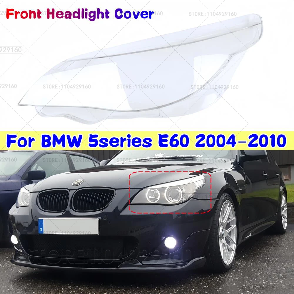 

Car Front Headlight Cover For BMW 5series E60 2004-2010 Lens Headlamps Transparent Glass Lampshade Shell High High-Quality