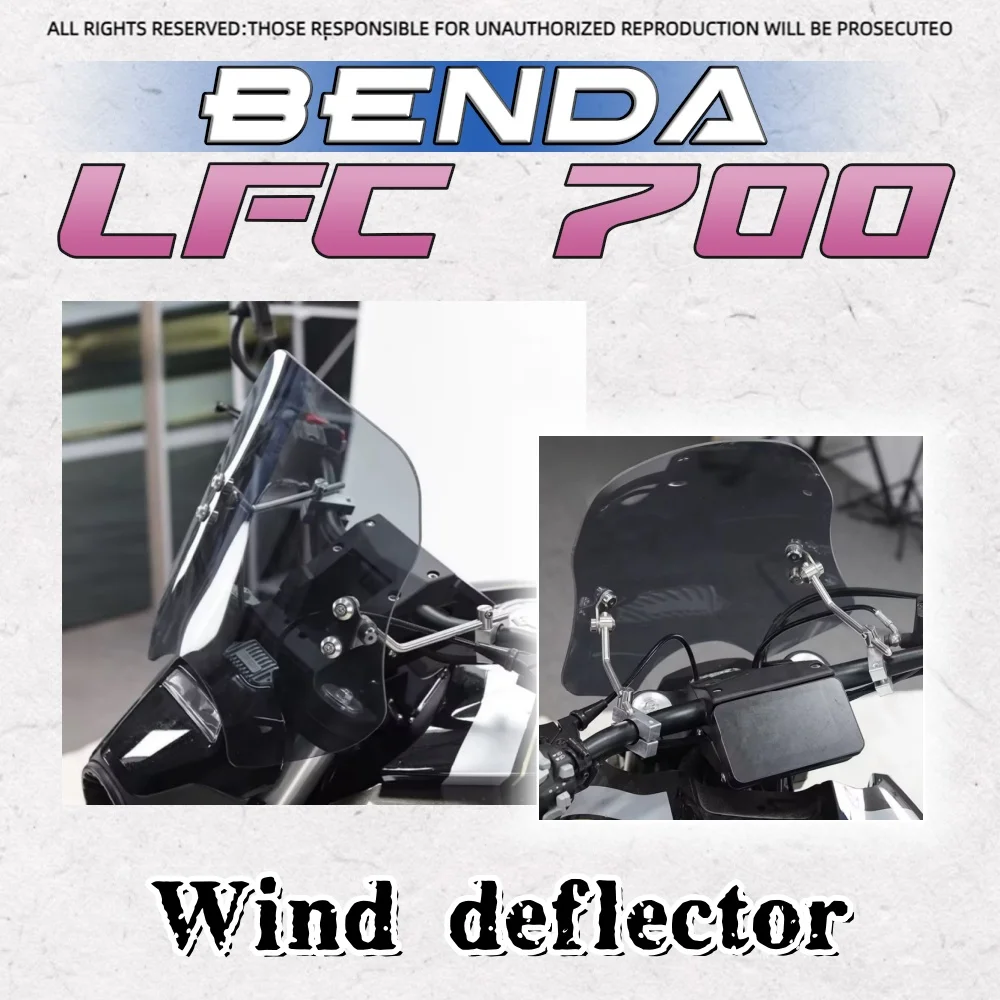 

For BENDA LFC 700 windshield windshield front windshield pedal modification height adjustable for benda lfc 700-lfc