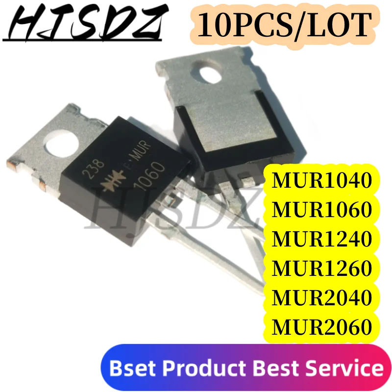 10PCS/LOT  NEW  MUR1040 MUR1060 MUR1240 MUR1260 MUR2040 MUR2060 TO-220-2PIN Fast recovery diode