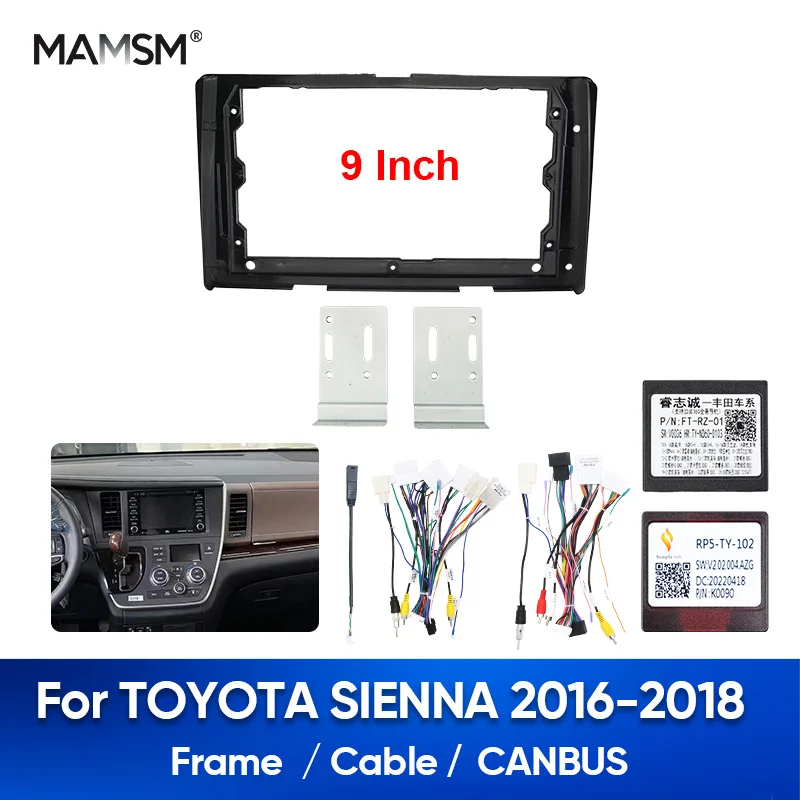 

MAMSM For TOYOTA SIENNA 2016-2018 Car Radio Fascias Frame 9 inch 2DIN Stereo Panel Multimedia Harness Wire Canbus Adapter