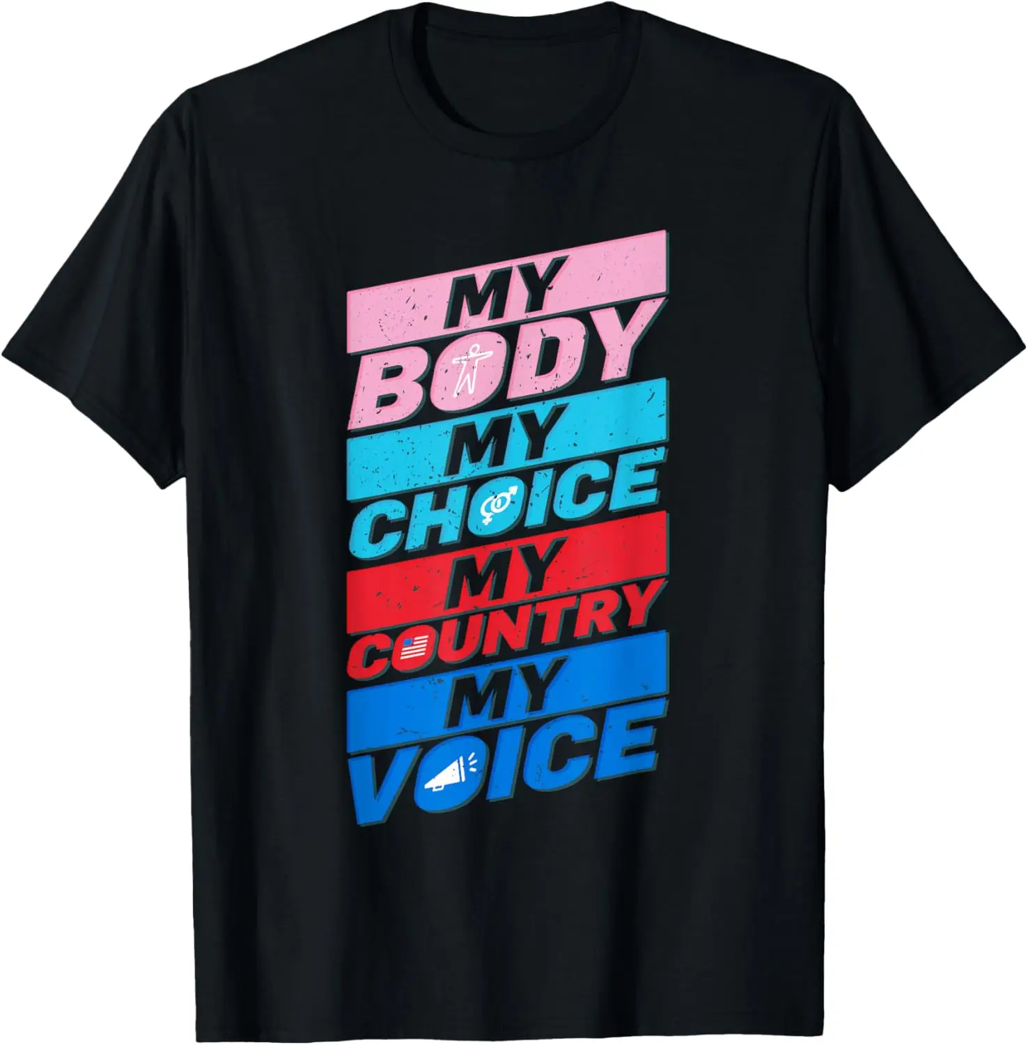 My Body My Choice My Country My Voice Reproductive Rights T-Shirt