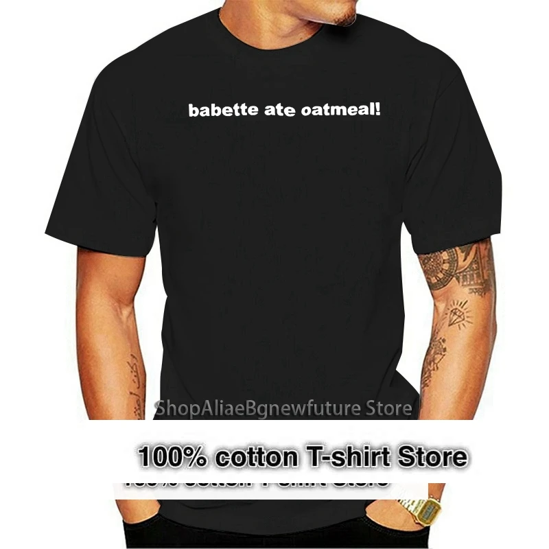 Babette Ate Oatmeal Gilmore Girls T-Shirt