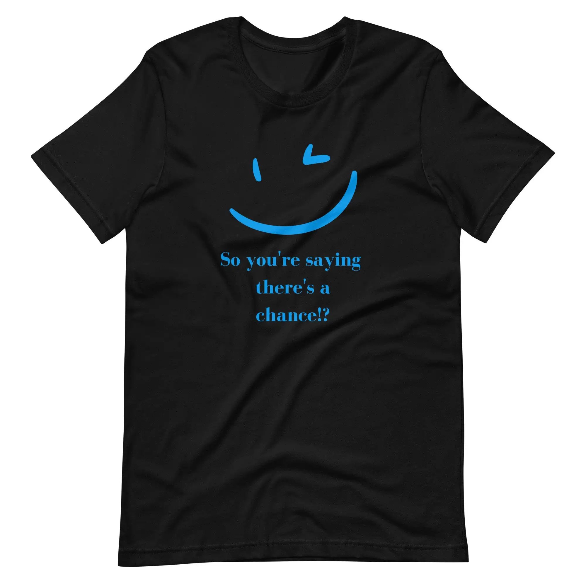 Saying There Is A Chance T Shirt Silly Dumb And Dumber Movie 90'S Novelty Gag