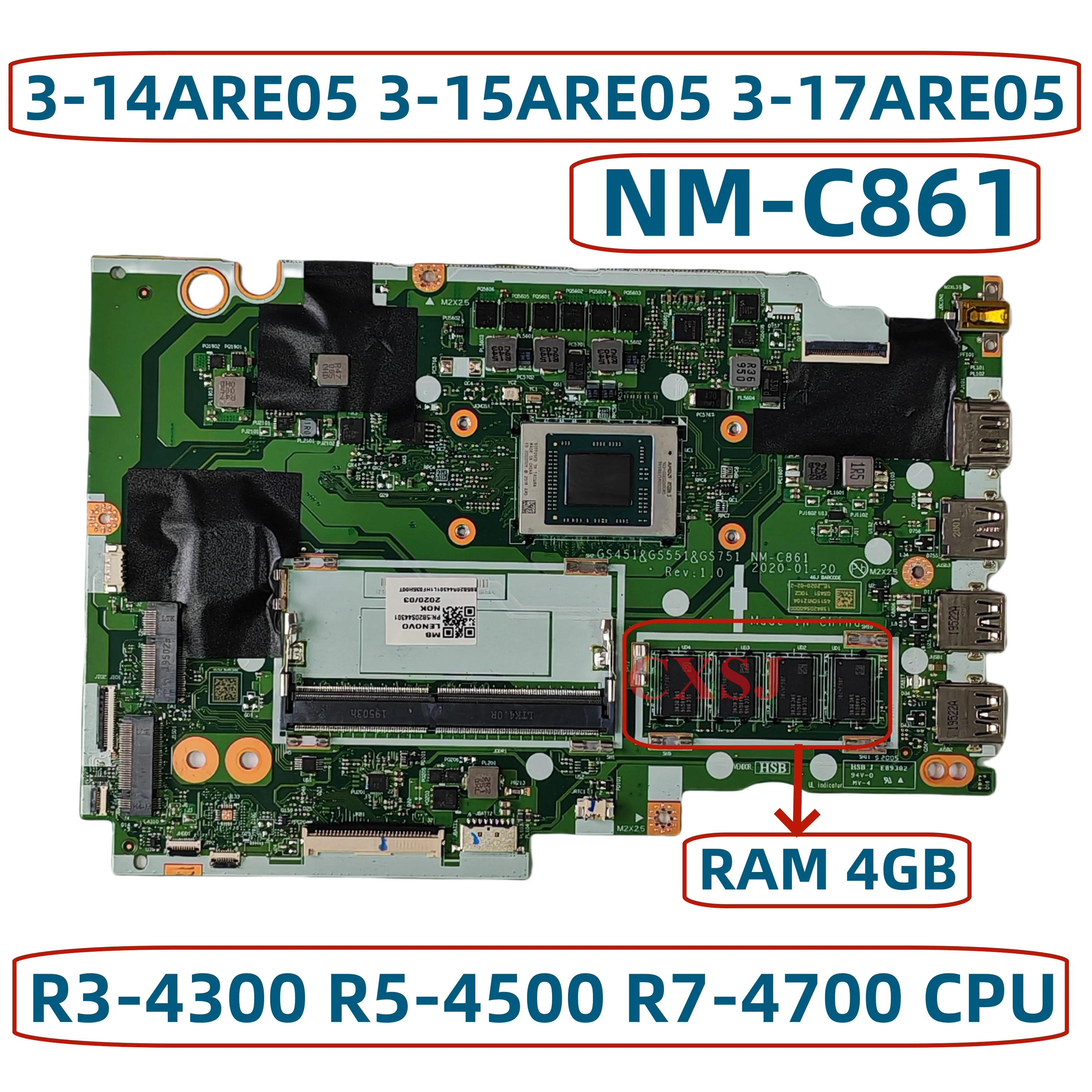 NM-C861 For Lenovo Ideapad 3-14ARE05 3-15ARE05 3-17ARE05 Laptop Motherboard With R3-4300 R5-4500 R7-4700 CPU 4GB-RAM 5B20S44300