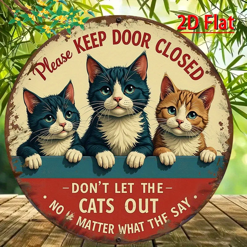 Tin Sign - Please Keep Door Closed Don't Let The Cats Out Print Vintage Durable Metal Plaque Wall Decor, Home Office Bar Man Cav