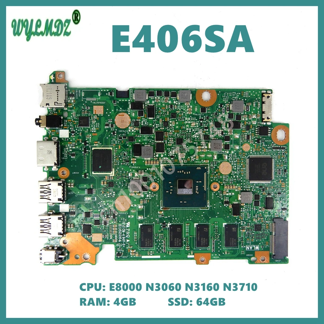Placa base E406SA para portátil Asus E406S E406SA E406SAS con CPU E8000 N3060 N3160 N3710 4GB-RAM 64GB-SSD
