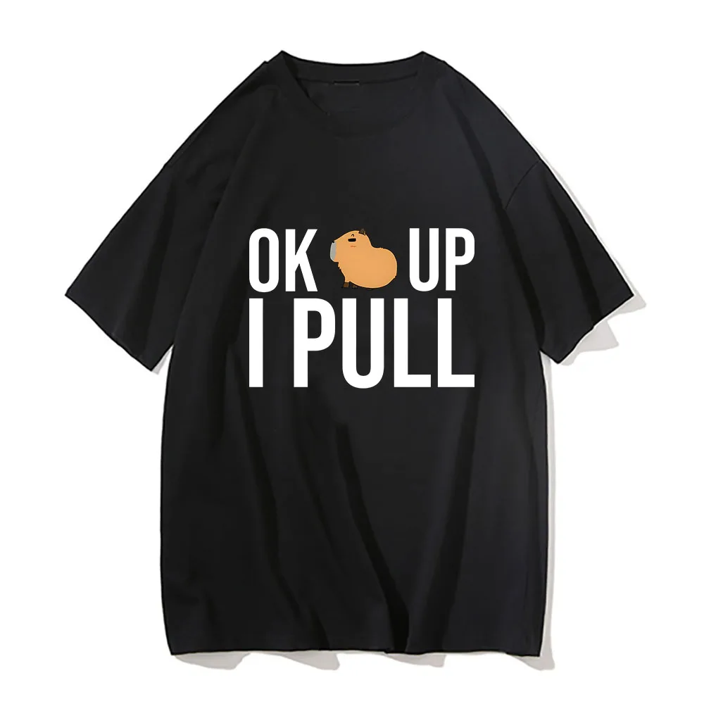 OK I PULL UP Capybara Tshirts Men/women Letters and Picture Aesthetic T-shirts Minimalist Line Short Sleeve T Shirts 100% Cotton