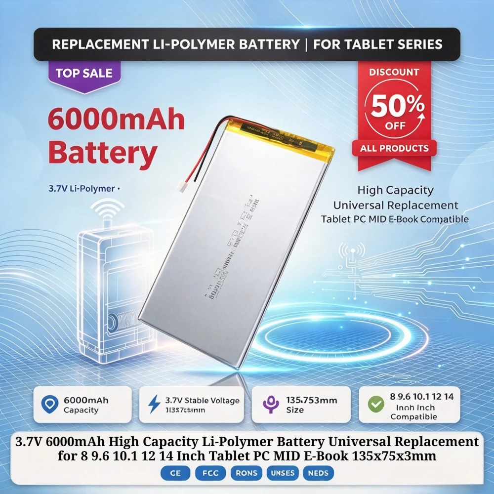 3.7V 6000mAh High Capacity Li-Polymer Battery Universal Replacement for 8 9.6 10.1 12 14 Inch Tablet PC MID E-Book 135x75x3mm