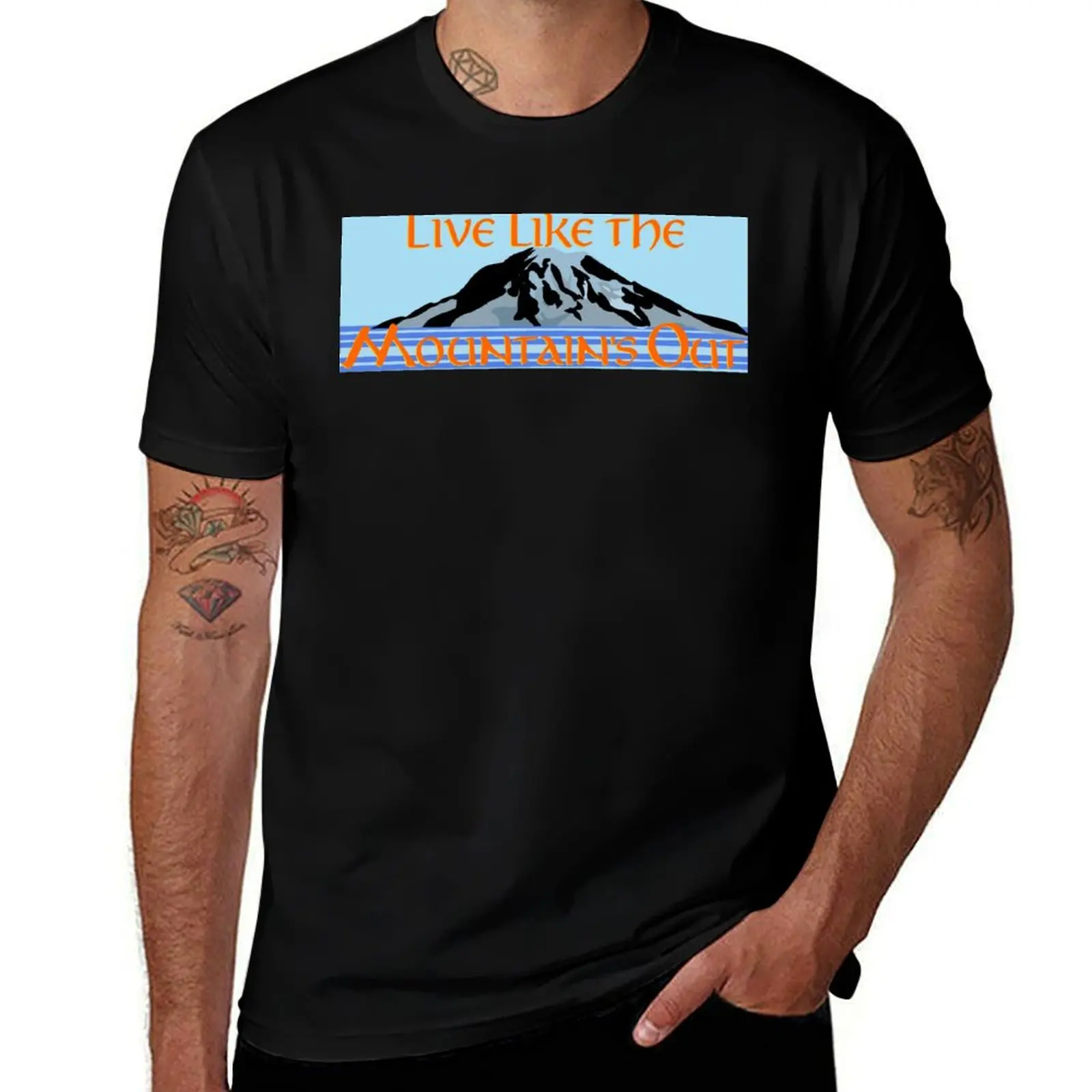 

Live Like the Mountain's Out! Pacific Northwest Mount Rainier Slogan T-Shirt anime t shirts for man man tshirt