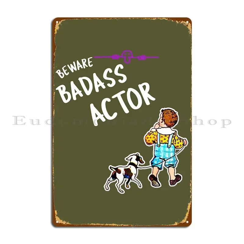 Beware Badass Actor Metal Plaque Kitchen Garage Club Decoration Customize Tin Sign Poster
