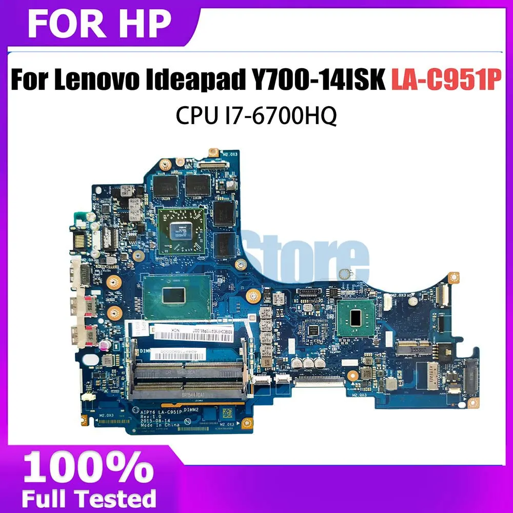 

LA-C951P Laptop motherboard For Lenovo Ideapad Y700-14ISK Mainboard With i7-6700HQ CPU 216-0866000 DDR4