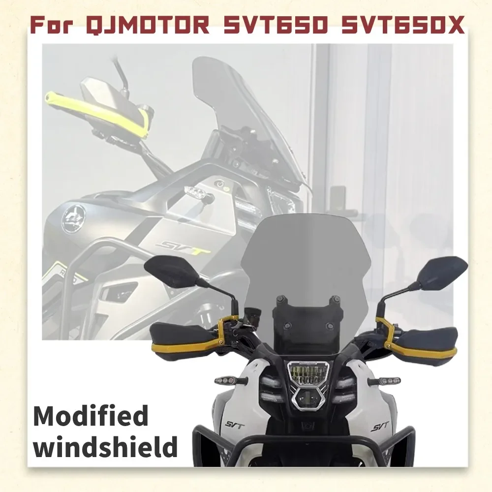

For QJMOTOR SVT 650 SVT 650X SVT650 SVT650X Modified windshield Heightened windshield Scooter Windscreen Wind Deflectors