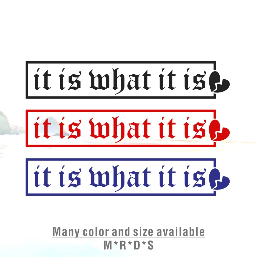 

It Is What It Is JDM Car Decal Vinyl Die Cut Car Sticker for Rear Window Windshield Banner Car Exterior Decor motor Accessories