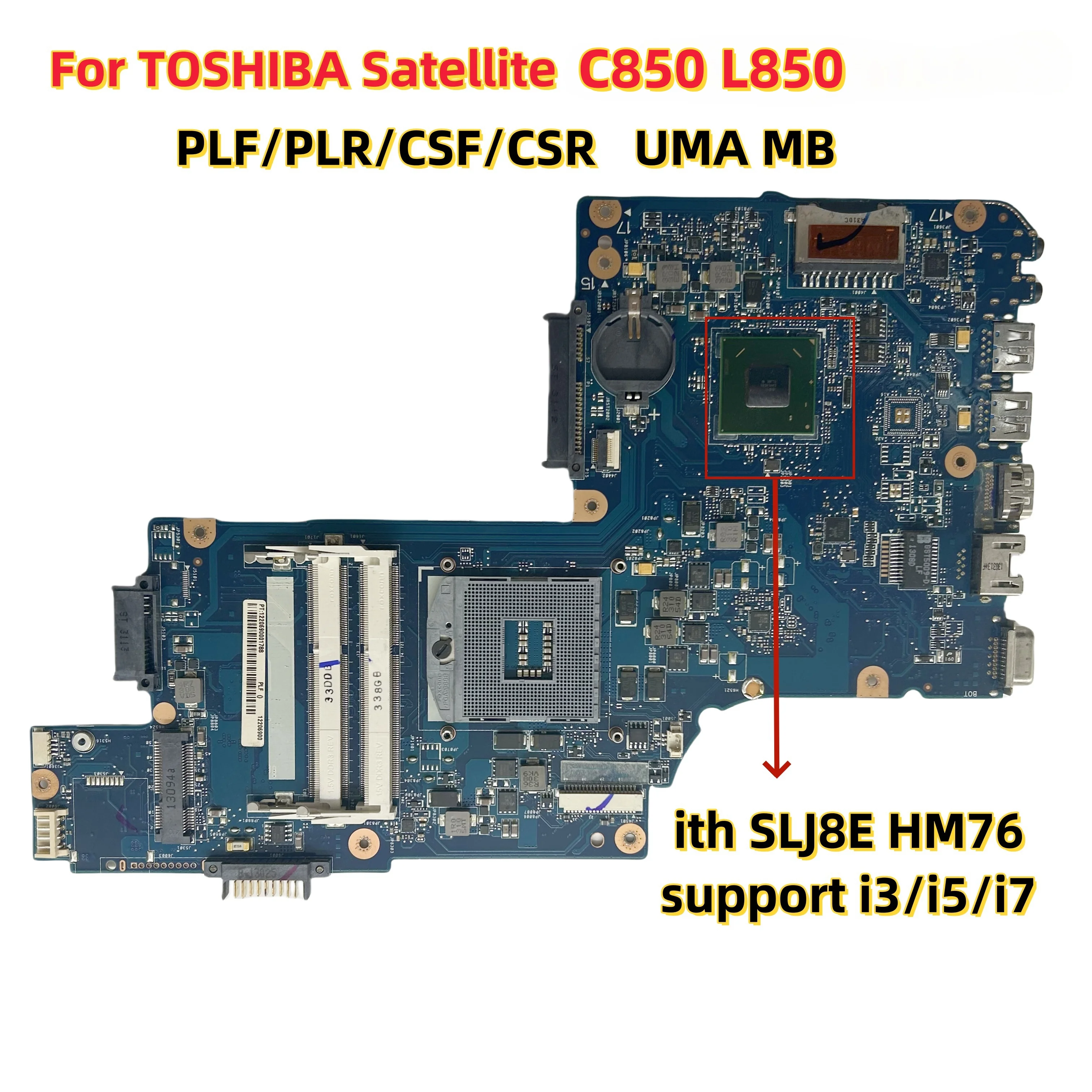 SLJ8E HM76 For TOSHIBA Satellite C850 L850 Laptop With PLF/PLR/CSF/CSR UMA MB H000043480 Fully Tested