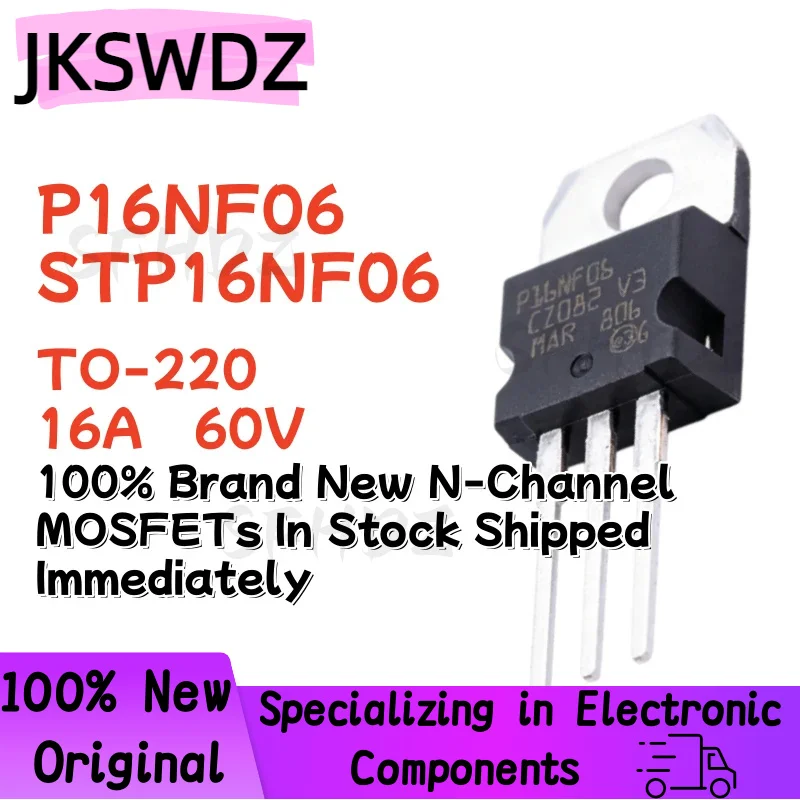 

10/20/30OCS P16NF06 STP16NF06 TO-220 16A 60V 100% Brand New N-Channel MOSFETs In Stock Shipped Immediately