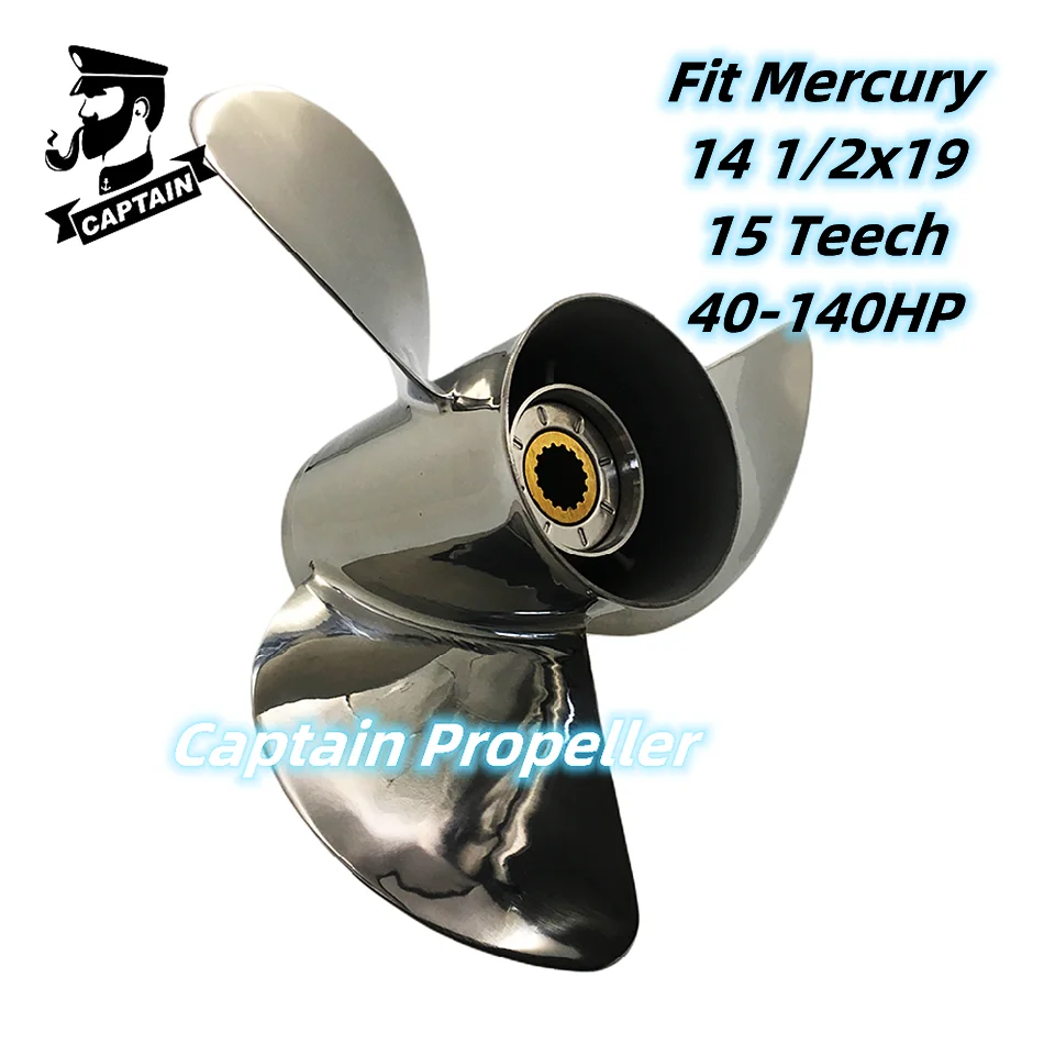 Captain Boat Propeller 14 1/2x19 Fit Mercury Outboard Engines 70 75 80 100 115 140 HP Stainless Steel 3 Blade 15 Tooth Spline RH