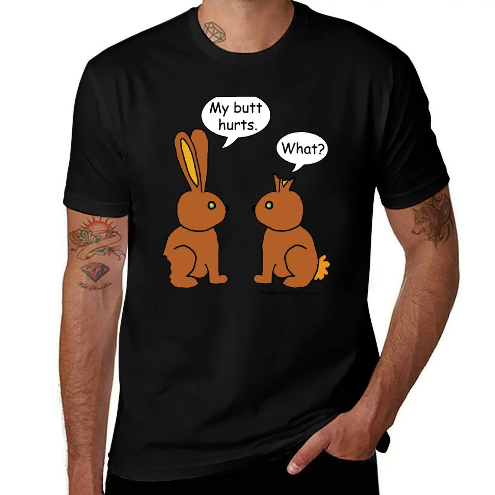 

My Butt Hurts! - What T-Shirt t shirts for man pack white man t shirt cotton t shirts for man cotton funny T-shirt