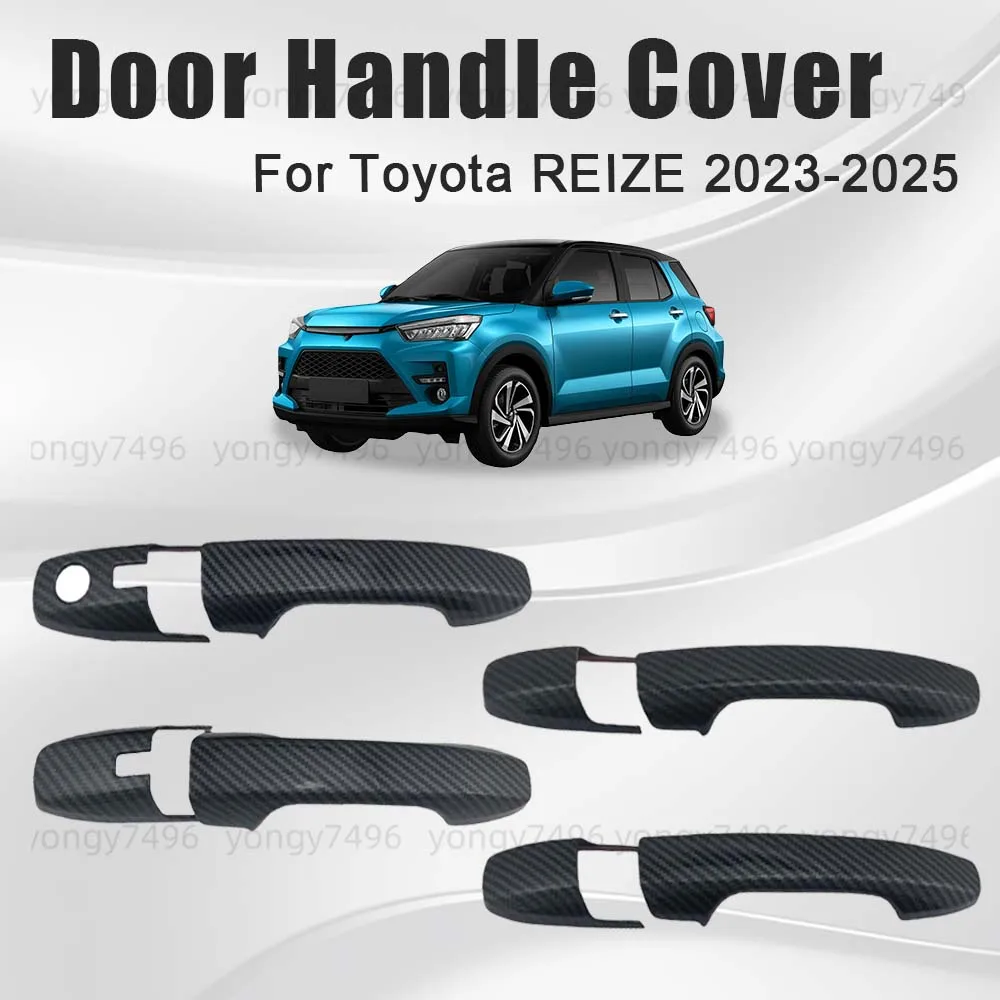 

Car Upgrade Door Handle Cover For Toyota REIZE 2023 2024 2025 Cars Accessories Carbon Fiber Decoration Stickers Styling